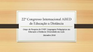 22 Congresso Internacional ABED de Educao a Distncia