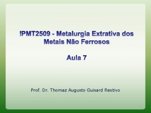 Prof Dr Thomaz Augusto Guisard Restivo Processo HallHeroult