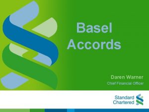 Basel Accords Daren Warner Chief Financial Officer Basel