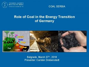 COAL SERBIA Role of Coal in the Energy