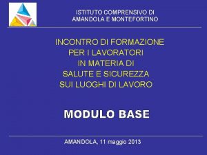 ISTITUTO COMPRENSIVO DI AMANDOLA E MONTEFORTINO INCONTRO DI