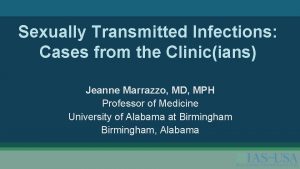 Sexually Transmitted Infections Cases from the Clinicians Jeanne