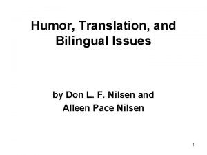 Humor Translation and Bilingual Issues by Don L