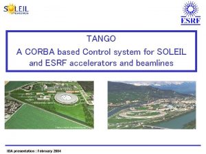 TANGO A CORBA based Control system for SOLEIL