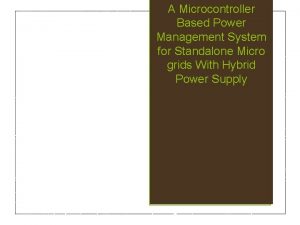 A Microcontroller Based Power Management System for Standalone