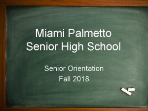 Miami Palmetto Senior High School Senior Orientation Fall