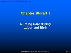 Chapter 18 Nursing Care during Labor and Birth