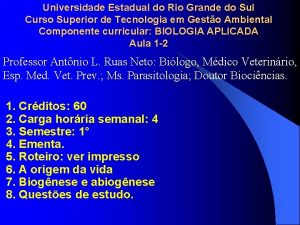 Universidade Estadual do Rio Grande do Sul Curso