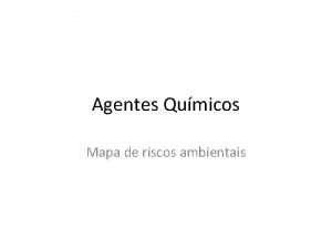 Agentes Qumicos Mapa de riscos ambientais Ficha de