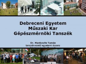 Debreceni egyetem műszaki kar gépészmérnöki tanszék