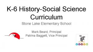 K6 HistorySocial Science Curriculum Stone Lake Elementary School