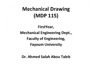 Mechanical Drawing MDP 115 First Year Mechanical Engineering