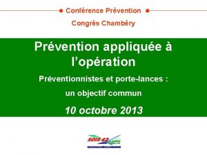 Confrence Prvention Congrs Chambry Prvention applique lopration Prventionnistes