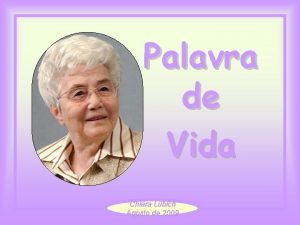 Palavra de Vida Chiara Lubich Agosto de 2009