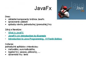 Java Fx Dnes zkladn komponenty kninice Java Fx