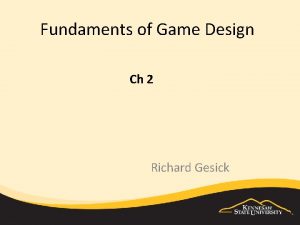 Fundaments of Game Design Ch 2 Richard Gesick