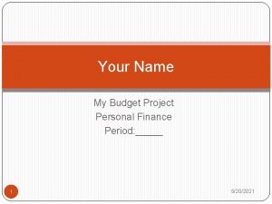 Your Name My Budget Project Personal Finance Period