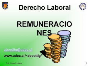 Derecho Laboral REMUNERACIO NES aboettigudec cl www udec