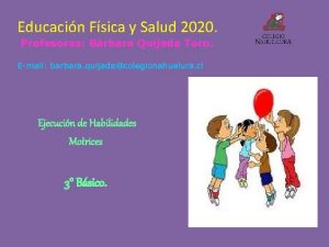 Educacin Fsica y Salud 2020 Profesoras Brbara Quijada
