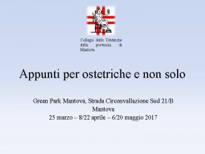 Collegio delle Ostetriche della provincia di Mantova Appunti