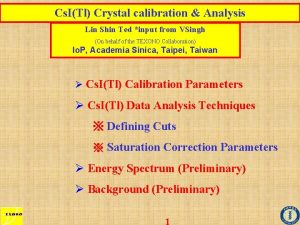 Cs ITl Crystal calibration Analysis Lin Shin Ted