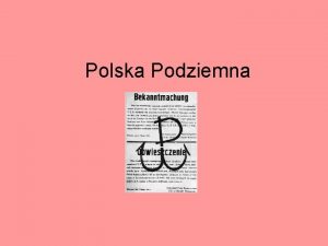 Polska Podziemna Partyzantka powrzeniowa Suba Zwycistwu Polski Delegaci
