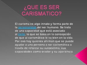 Que es ser carismática