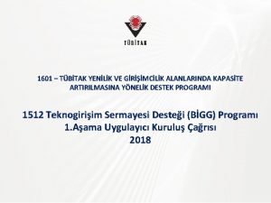 1601 TBTAK YENLK VE GRMCLK ALANLARINDA KAPASTE ARTIRILMASINA