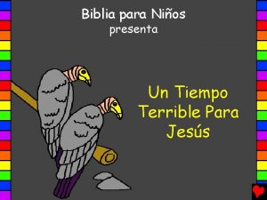 Biblia para Nios presenta Un Tiempo Terrible Para