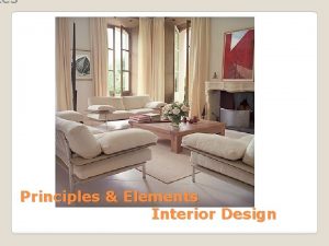 tes Principles Elements Interior Design Design Fundamentals The