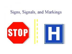 Signs Signals and Markings Shapes of Signs Octagon