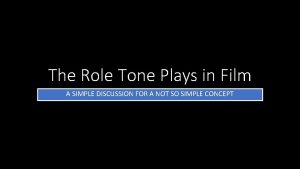 Tone definition film