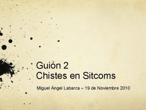 Guin 2 Chistes en Sitcoms Miguel ngel Labarca