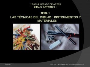 1 BACHILLERATO DE ARTES DIBUJO ARTSTICO I TEMA