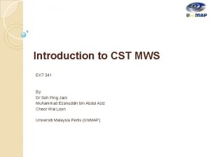 Cst software introduction