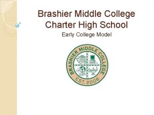 Brashier Middle College Charter High School Early College