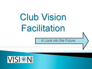 Club vision examples