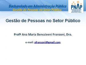 Gesto de Pessoas no Setor Pblico Prof Ana