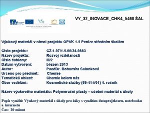 VY32INOVACECHK 45460 AL Vukov materil v rmci projektu