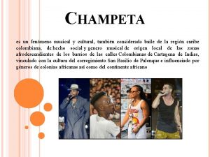 CHAMPETA es un fenmeno musical y cultural tambin