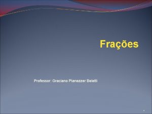 Fraes Professor Graciano Pianezzer Beletti 1 Conceito de