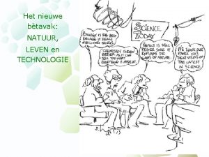 Wat is natuur leven en technologie