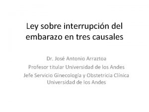 Ley sobre interrupcin del embarazo en tres causales