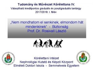 Tudomny s Mvszet Krlettana IV Vlaszthat kreditpontos gradulis