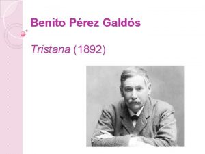 Benito Prez Galds Tristana 1892 Tristana 1892 Don