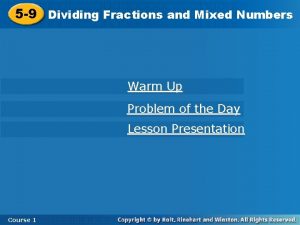 Fractions and Mixed Numbers 5 9 Dividing Fractions