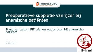 Preoperatieve suppletie van ijzer bij anemische patinten Stand