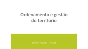 Ordenamento e gesto do territrio Cincias Naturais 8