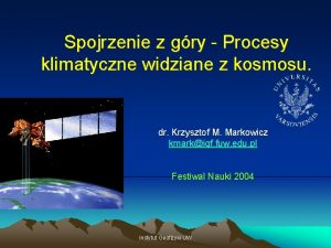 Spojrzenie z gry Procesy klimatyczne widziane z kosmosu