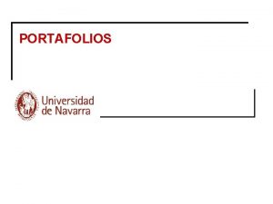 PORTAFOLIOS Qu es un portafolios en educacin Herramienta